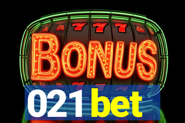 021 bet